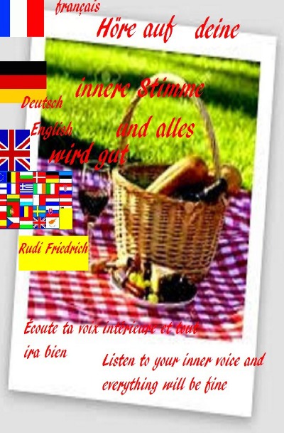 'Cover von Höre auf deine innere Stimme und alles wird gut Deutsch  Französisch English'-Cover