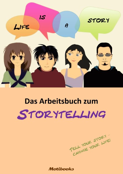 'Cover von Life is a story – Das Arbeitsbuch zum Storytelling'-Cover