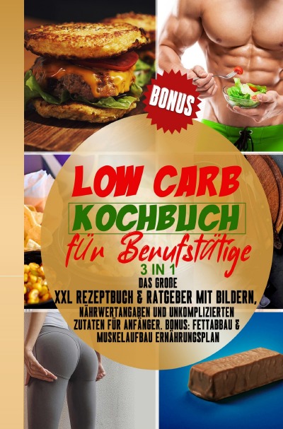 'Cover von Low Carb Kochbuch für Berufstätige'-Cover