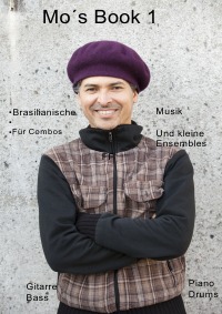 Mo´ s Book1 - Brasilianische Musik für Combos und kleine Ensembles - Mo Jonas