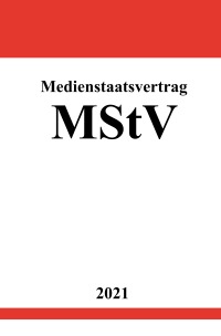 Medienstaatsvertrag (MStV) - Ronny Studier