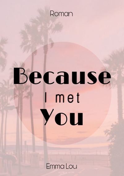 'Because I met you…'-Cover