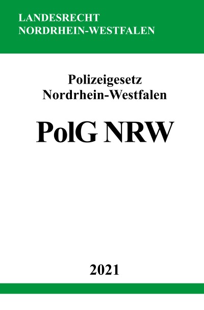 'Cover von Polizeigesetz Nordrhein-Westfalen (PolG NRW)'-Cover