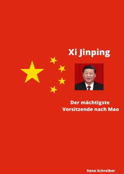 'Xi Jinping Der mächtigste Vorsitzende nach Mao Zedong'-Cover