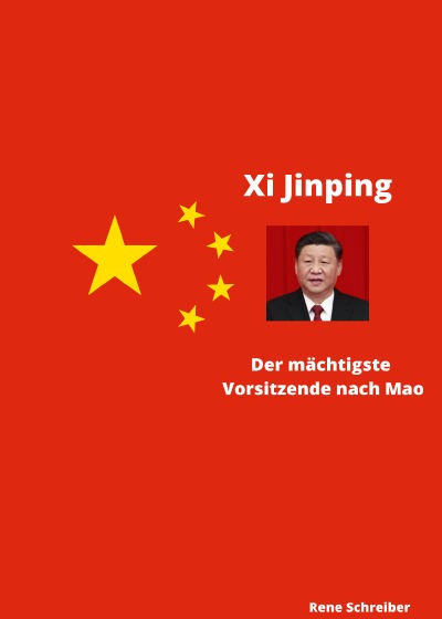 'Cover von Xi Jinping Der mächtigste Vorsitzende nach Mao Zedong'-Cover