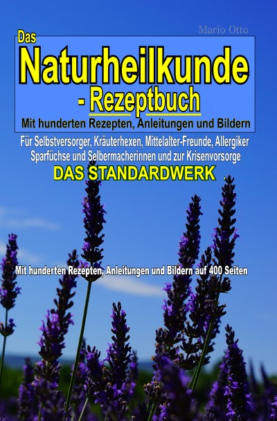 'Cover von Das Naturheilkunde-Rezeptbuch – Mit hunderten Rezepten, Anleitungen und Bildern auf 400 Seiten'-Cover