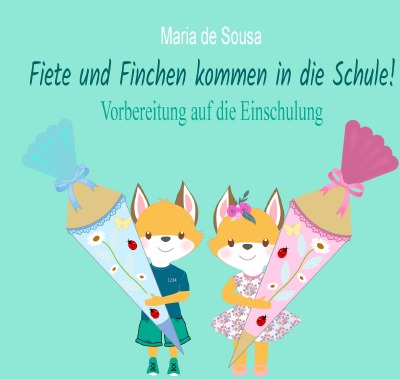 'Cover von Fiete und Finchen kommen in die Schule!'-Cover