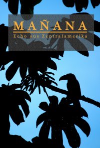Mañana - Echo aus Zentralamerika - Askson Vargard