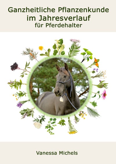 'Cover von Ganzheitliche Pflanzenkunde im Jahresverlauf für Pferdehalter'-Cover