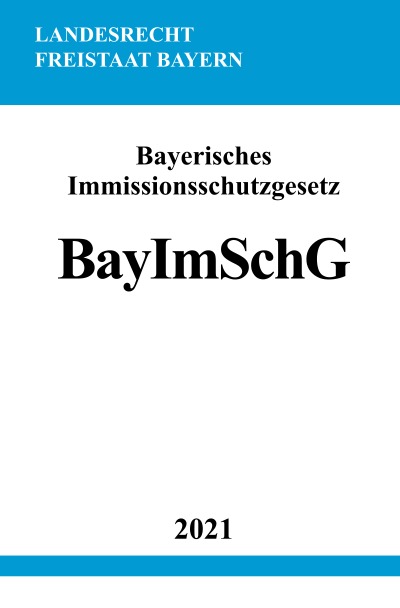 'Cover von Bayerisches Immissionsschutzgesetz (BayImSchG)'-Cover