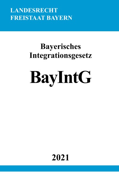 'Cover von Bayerisches Integrationsgesetz (BayIntG)'-Cover
