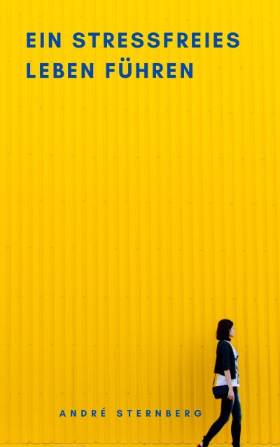 'Cover von Ein stressfreies Leben führen'-Cover
