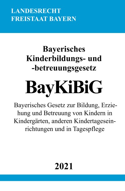 'Bayerisches Kinderbildungs- und -betreuungsgesetz (BayKiBiG)'-Cover