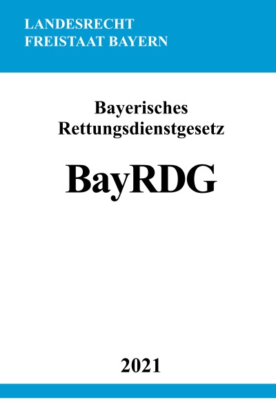 'Bayerisches Rettungsdienstgesetz (BayRDG)'-Cover