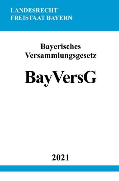 'Bayerisches Versammlungsgesetz (BayVersG)'-Cover