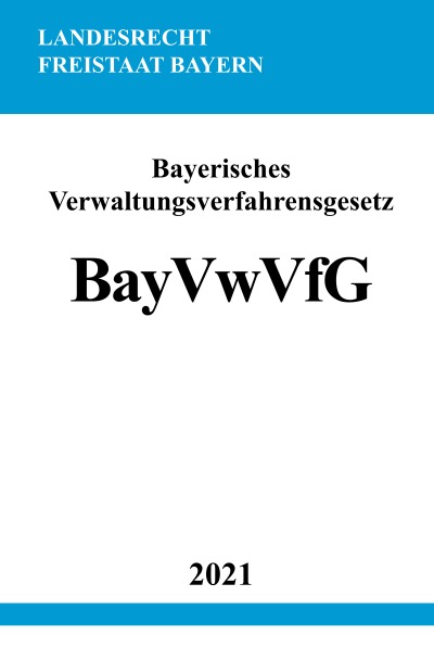 'Bayerisches Verwaltungsverfahrensgesetz (BayVwVfG)'-Cover