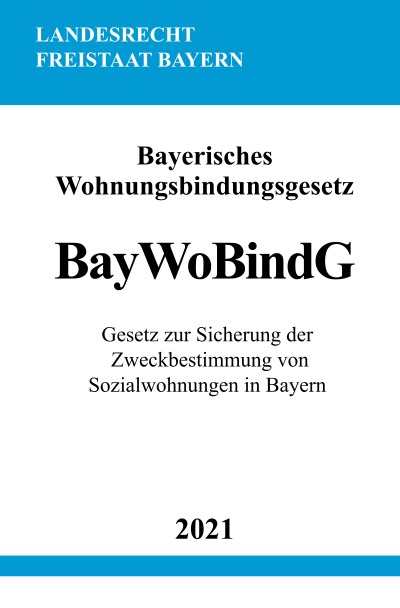 'Bayerisches Wohnungsbindungsgesetz (BayWoBindG)'-Cover
