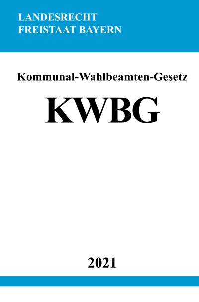 'Kommunal-Wahlbeamten-Gesetz (KWBG)'-Cover