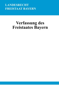Verfassung des Freistaates Bayern - Ronny Studier