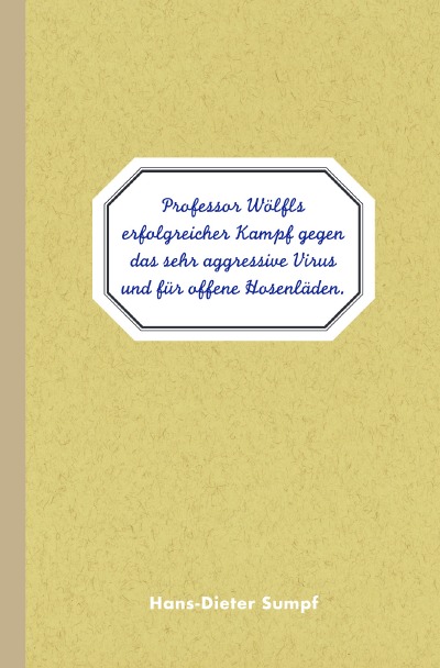 'Cover von Professor Wölfls erfolgreicher Kampf gegen das sehr aggressive Virus'-Cover