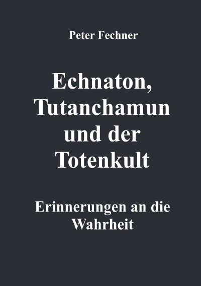 'Echnaton, Tutanchamun und der Totenkult'-Cover