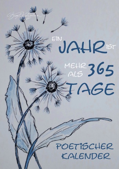 'Cover von Ein Jahr ist mehr als 365 Tage – Poetischer Kalender'-Cover