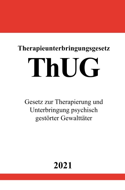 'Therapieunterbringungsgesetz (ThUG)'-Cover