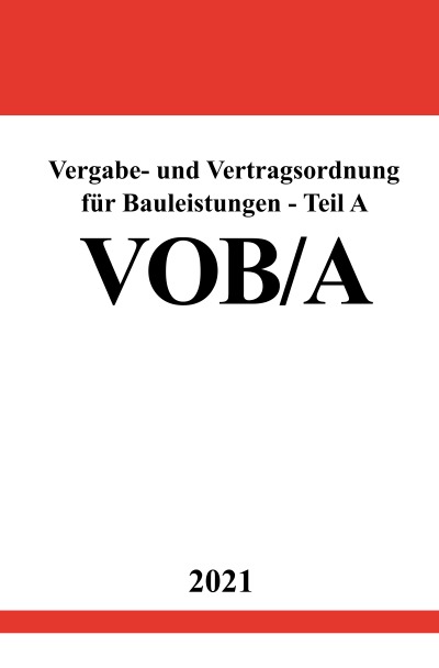 'Cover von Vergabe- und Vertragsordnung für Bauleistungen – Teil A (VOB/A)'-Cover
