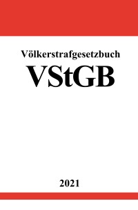 Völkerstrafgesetzbuch (VStGB) - Ronny Studier