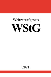 Wehrstrafgesetz (WStG) - Ronny Studier