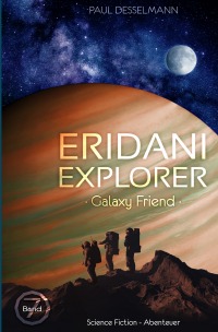 Eridani Explorer - Galaxy Friend - Paul Desselmann