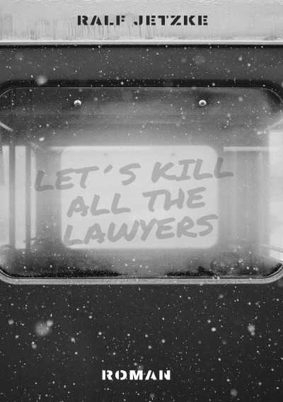 'Cover von Let’s Kill All The Lawyers'-Cover