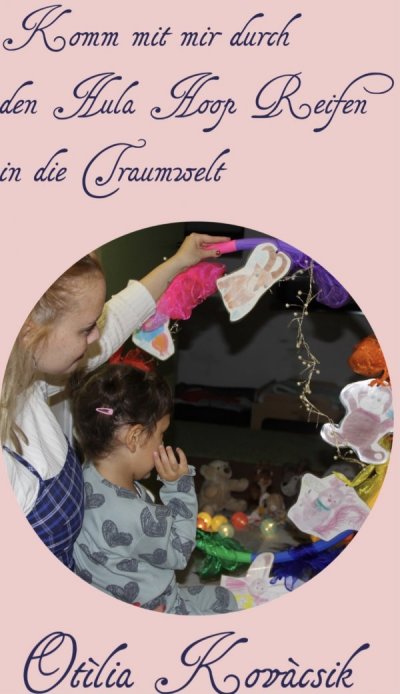 'Cover von Komm mit mir durch den Hula Hoop Reifen in die Traumwelt'-Cover