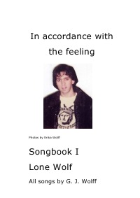 In accordance with the feeling - Lone Wolf Songbook I - Gerhard Wolff