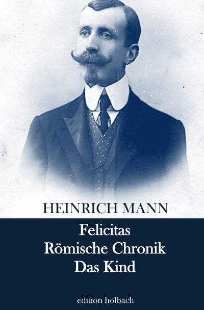 'Cover von Felicitas. Römische Chronik. Das Kind'-Cover