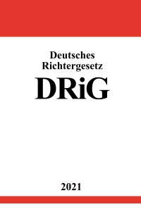Deutsches Richtergesetz (DRiG) - Ronny Studier