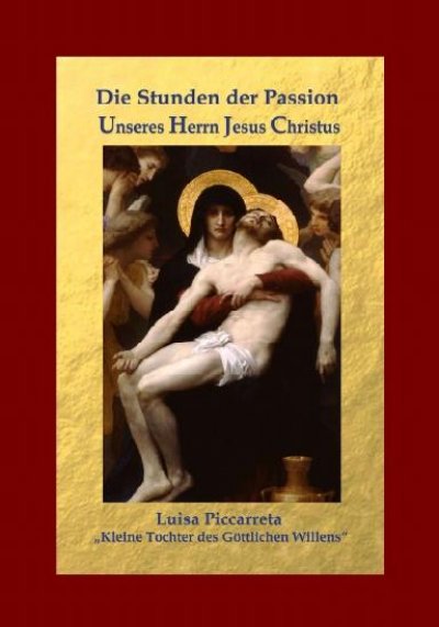 'Cover von Die Stunden der Passion Unseres Herrn Jesus Christus'-Cover