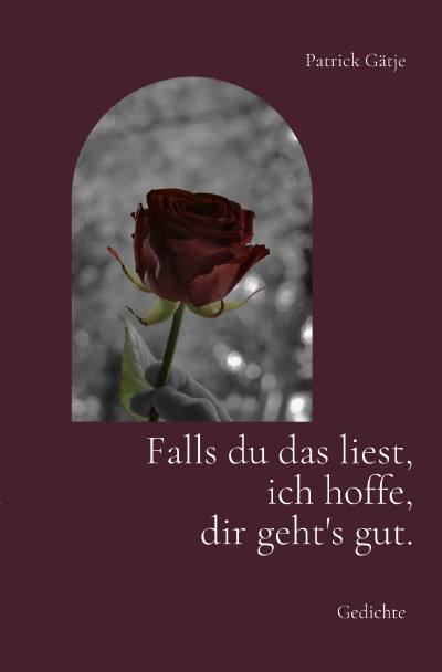 'Cover von Falls du das liest, ich hoffe, dir geht’s gut.'-Cover