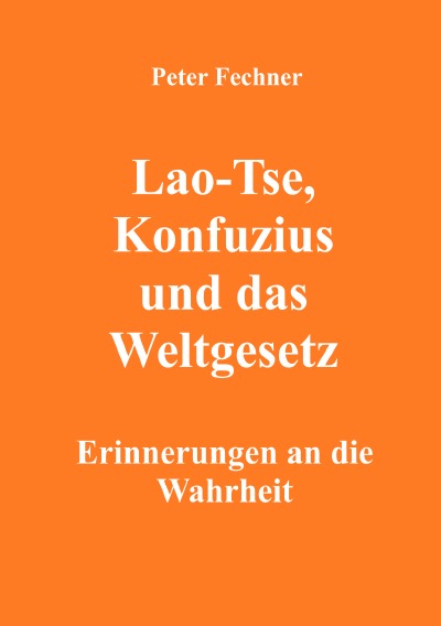 'Lao-Tse, Konfuzius und das Weltgesetz'-Cover