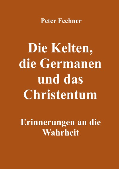 'Die Kelten, die Germanen und das Christentum'-Cover
