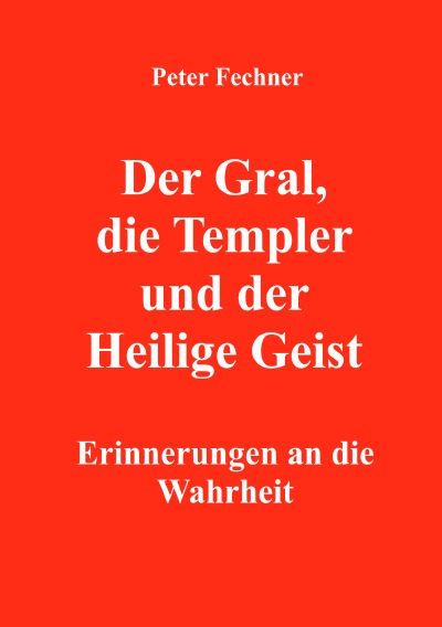 'Der Gral, die Templer und der Heilige Geist'-Cover