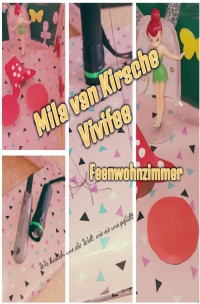 Vivifee - Feenwohnzimmer - Mila van Kirsche