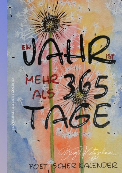 'Ein Jahr ist mehr als 365 Tage – Poetischer Kalender'-Cover