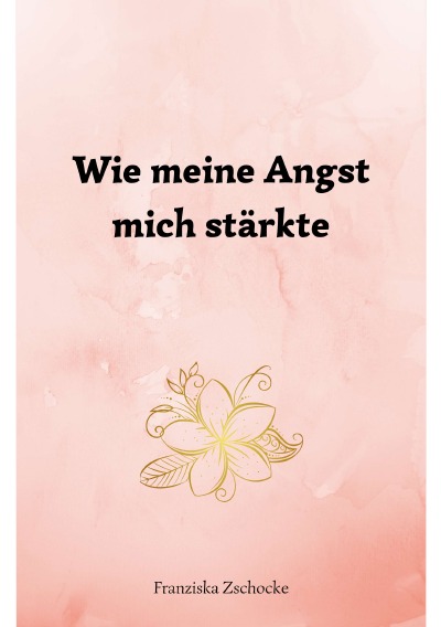 'Wie meine Angst mich stärkte'-Cover