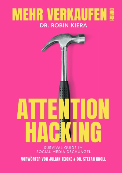 'Mehr Verkaufen durch Attention Hacking'-Cover