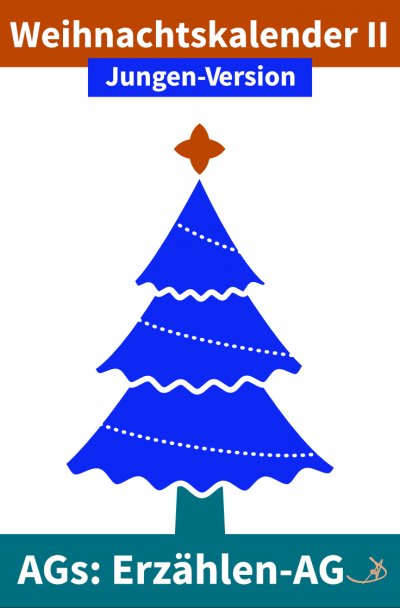 'Cover von Erzählen-AG: Weihnachtskalender II Jungen-Version'-Cover