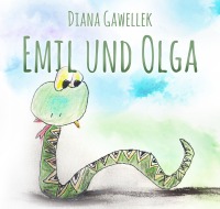 Emil und Olga - Diana Gawellek