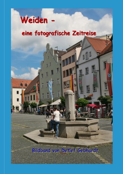 'Cover von Weiden – eine fotografische Zeitreise'-Cover