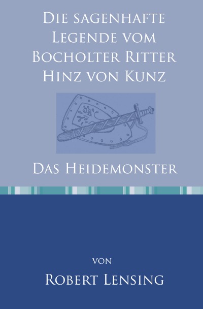'Die sagenhafte Legende vom Bocholter Ritter Hinz von Kunz'-Cover