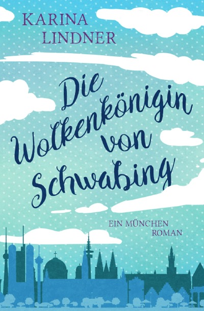 'Cover von Die Wolkenkönigin von Schwabing.'-Cover